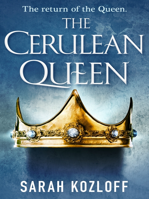 Title details for The Cerulean Queen by Sarah Kozloff - Available